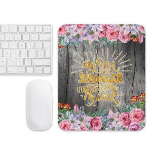 You are stronger than you think-Vintage water-colour flower mouse pad